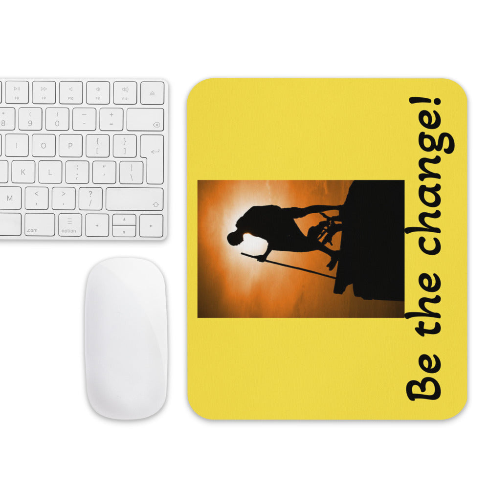 Be the change mouse pad