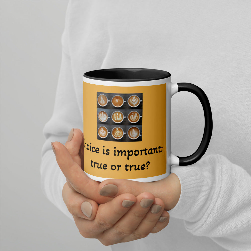 Choice is important mug